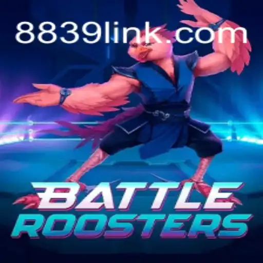 BattleRoosters: Dive into a High-Stakes Gaming Adventure on 8839.COM