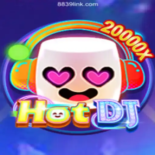 Discover 'HotDJ': The Ultimate Slot Experience on 8839.COM Platform Oficial Slots Brasil