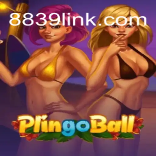 Discover the Exciting World of Plingoball on 8839.COM: The Official Slots Platform in Brasil
