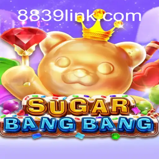 SUGARBANGBANG: A Sweet Adventure on 8839.COM Platform - Oficial Slots Brasil #1